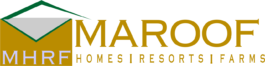 MAROOF Homes, Resorts & Farms